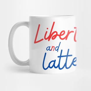 Liberty and Lattes Mug